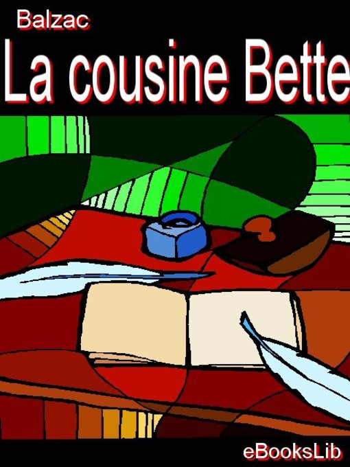 Title details for La cousine Bette by Honore de Balzac - Available